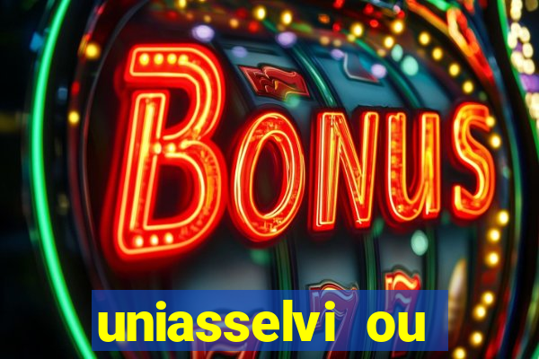 uniasselvi ou cruzeiro do sul